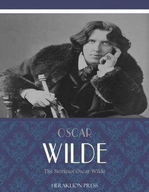 Cover of the book The Stories of Oscar Wilde by William Dean Howells