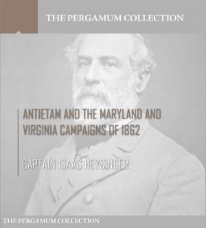Book cover of Antietam and the Maryland and Virginia Campaigns of 1862