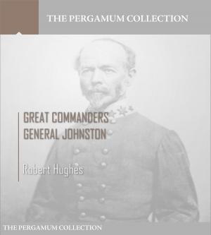 Cover of the book Great Commanders, General Johnston by Elizabeth von Arnim