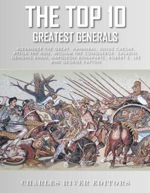 Cover of the book The Top 10 Greatest Generals by Edward Bulwer-Lytton