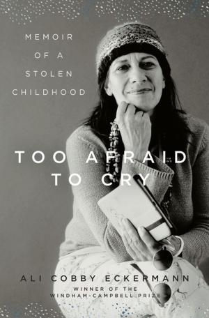 Cover of the book Too Afraid to Cry: Memoir of a Stolen Childhood by Mary Beard