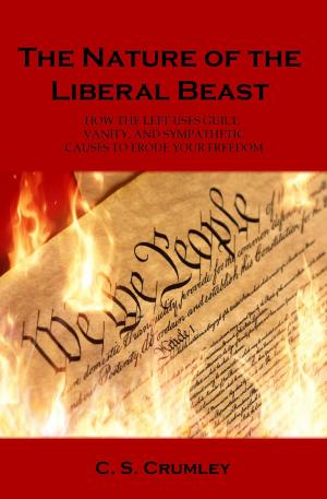 Cover of the book The Nature of the Liberal Beast by Nancy L. Pressly