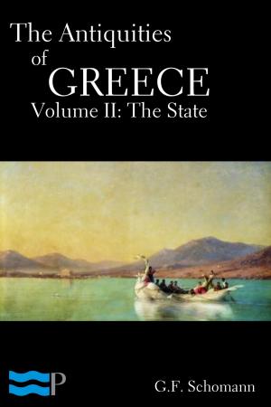 bigCover of the book The Antiquities of Greece, Volume II: The State by 