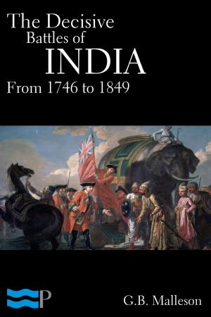 Cover of the book The Decisive Battles of India from 1746 to 1849 by Thomas Watson