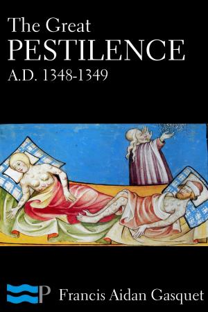 Cover of the book The Great Pestilence by Various Authors