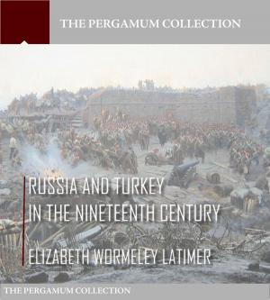 Book cover of Russia and Turkey in the Nineteenth Century