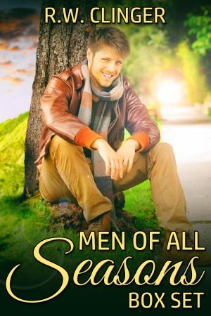 Cover of the book Men of All Seasons Box Set by R.W. Clinger