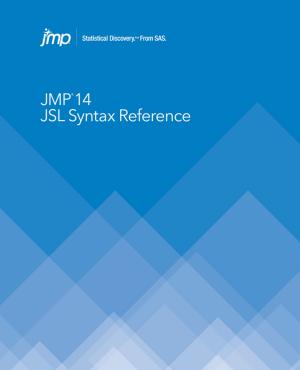 Cover of the book JMP 14 JSL Syntax Reference by Dr. Goutam Chakraborty, Murali Pagolu, Satish Garla