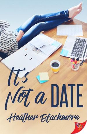 Cover of the book It’s Not a Date by Melissa Brayden