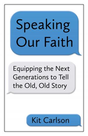 Cover of the book Speaking Our Faith by 