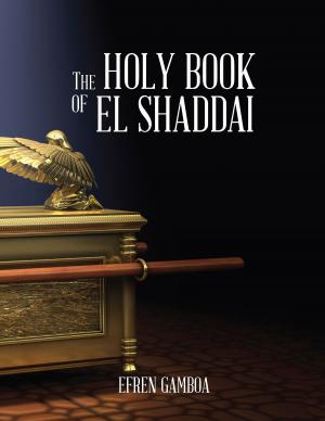 Cover of the book The Holy Book Of El Shaddai by Angelo Thomas Crapanzano Crapanzan