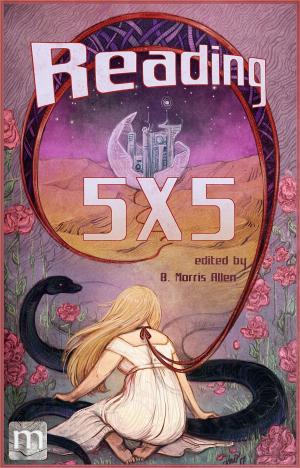 Cover of the book Reading 5X5 by Henry Szabranski, Mari Ness, Joshua Phillip Johnson, Julia Warner, Rhoads Brazos