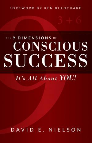 Cover of the book The 9 Dimensions of Conscious Success by Napoleon Hill