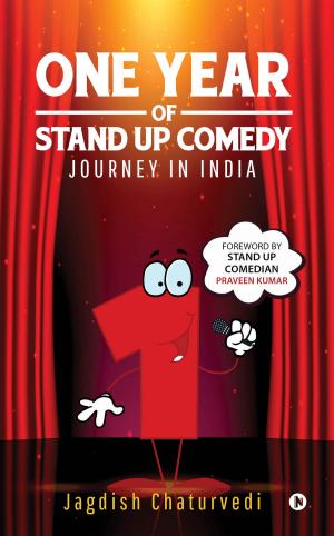 Cover of the book One Year of Stand up Comedy by Mahalaxmi Naidu