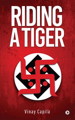 Cover of the book Riding a Tiger by Prashant Saxena