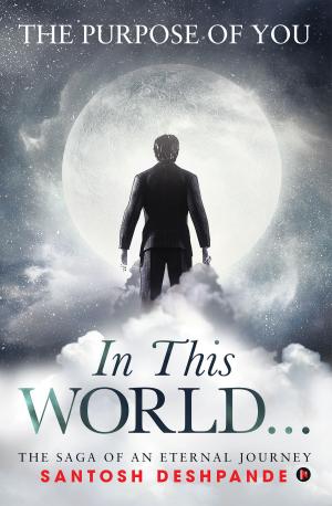 Cover of the book In This World… by Sarbjit Singh