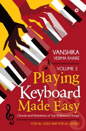 Cover of the book Playing Keyboard Made Easy Volume 2 by Pragadish Kirubakaran