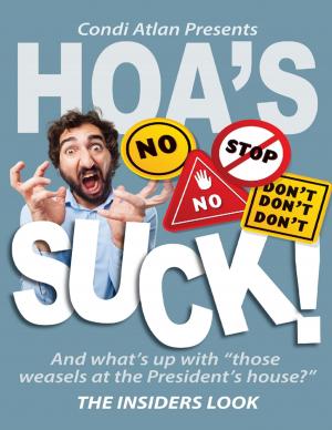Cover of the book H O A's Suck: The Insiders Look by Anthony Idalion