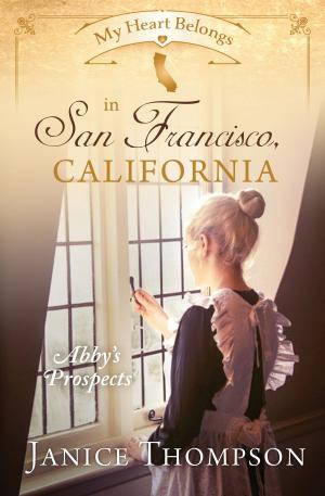 Cover of the book My Heart Belongs in San Francisco, California by Compiled by Barbour Staff
