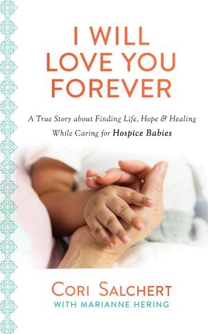 Cover of the book I Will Love You Forever by Anna Deodato, Hans Zollner