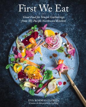 Cover of the book First We Eat by Julie Sternberg