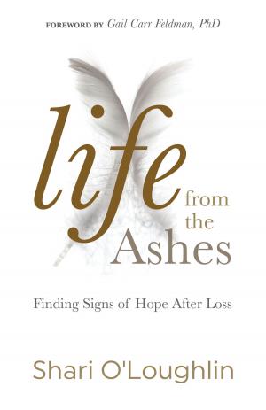 Cover of the book Life from the Ashes by Dr. Crystal D. Gifford, CFP