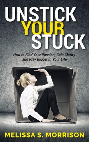 Cover of the book Unstick your Stuck by David Garfinkel