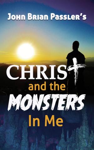 Cover of the book Christ and the Monsters In Me by Betty Byrd