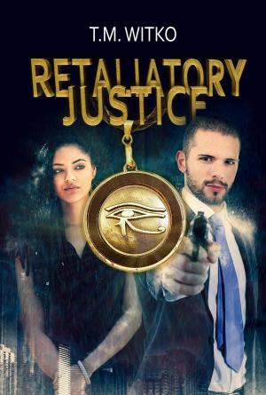 Cover of the book Retaliatory Justice by Peter Tranter