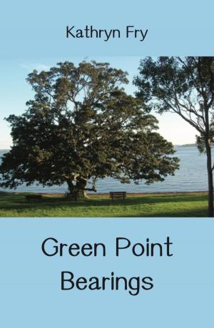 Cover of the book Green Point Bearings by Michele Fermanis-Winward