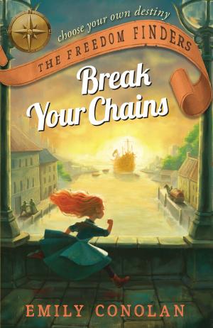 bigCover of the book Break Your Chains: The Freedom Finders by 