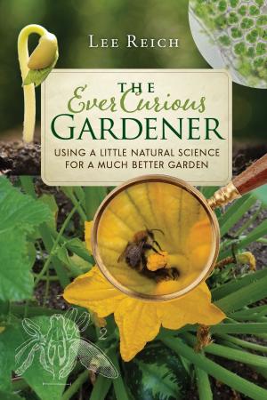 bigCover of the book The Ever Curious Gardener by 