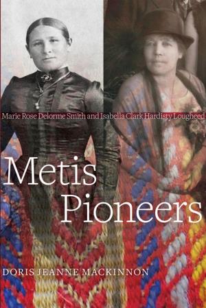Cover of the book Metis Pioneers by Michael Crummey