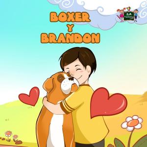 Cover of the book Boxer y Brandon by Шелли Эдмонт, Shelley Admont