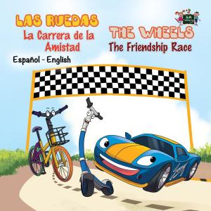 Cover of the book Las Ruedas: La Carrera de la Amistad The Wheels: The Friendship Race by Inna Nusinsky, Shelley Admont