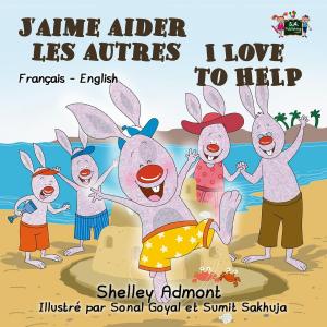 Cover of the book J’aime aider les autres I Love to Help by Inna Nusinsky