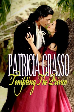 Cover of the book Tempting the Prince (BOOK 5 KAZANOV Series) by Patricia Grasso