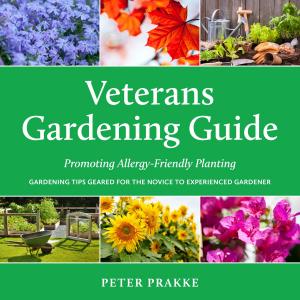 Cover of the book Veterans Gardening Guide by Mark Tilden