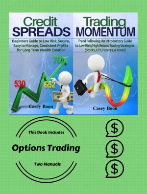 Cover of the book Options Trading: This book Includes Two Manuals: Credit Spreads and Trading Momentum by Corrinne Armour, Anneli Blundell, Belinda Cohen