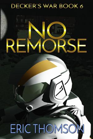 Cover of the book No Remorse by Greg Camp