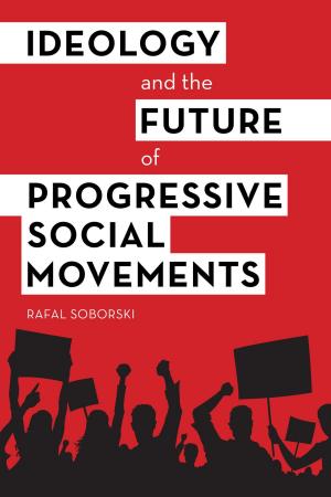 Cover of the book Ideology and the Future of Progressive Social Movements by Gary Genosko
