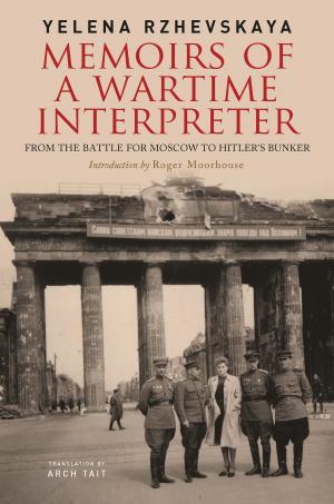 Cover of the book Memoirs of a Wartime Interpreter by Robert C Stem