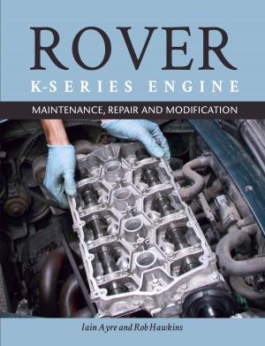 Cover of the book The Rover K-Series Engine by Vincent Molenaar, Alexander Prinz