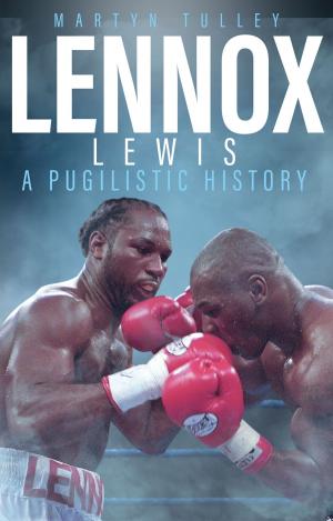Cover of the book Lennox Lewis by Adam Powley, Robert Gillan