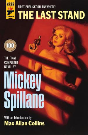 Cover of the book The Last Stand by Mickey Spillane, Max Allan Collins