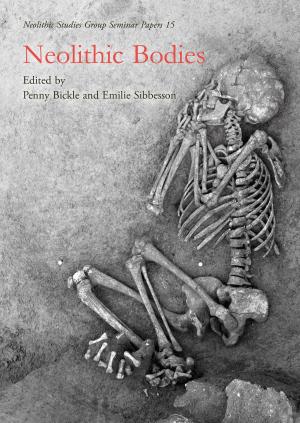 Cover of the book Neolithic Bodies by T. F. C. Blagg, Martin Millett