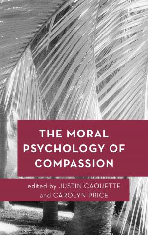 Cover of the book The Moral Psychology of Compassion by Paul Bowman, Professor of Cultural Studies at Cardiff University, UK