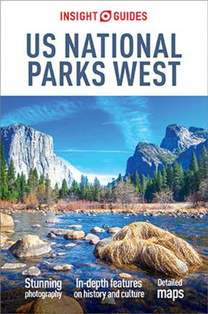 Cover of the book Insight Guides US National Parks West (Travel Guide eBook) by Berlitz