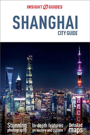 Cover of the book Insight Guides City Guide Shanghai (Travel Guide eBook) by Berlitz Publishing