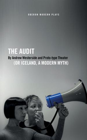 Cover of the book The Audit (or Iceland, a Modern Myth) by Tim Crouch